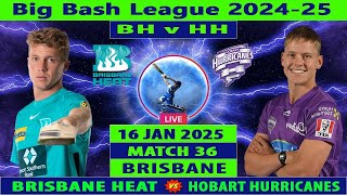 Brisbane Heat vs Hobart Hurricanes  BRH vs HBH  KFC Big Bash League 202425 [upl. by Ahsitil]