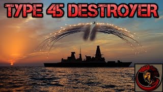 The Type 45 Destroyer  Daring Class  Overview [upl. by Rhyner]