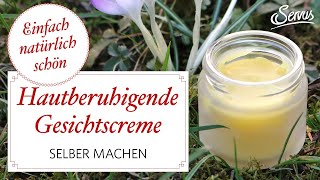 Hautberuhigende Gesichtscreme selber machen [upl. by Dibrin]