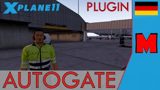 XPlane 11 PLUGINS 3 Autogate GERMAN [upl. by Shafer15]