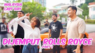 MALAYSIA LAST DAY DIJEMPUT PAKAI ROLLS ROYCE  PART 1 [upl. by Menis]