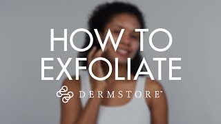 How to Properly Exfoliate Your Skin [upl. by Adnolohs]