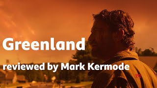 Greenland reviewed by Mark Kermode [upl. by Weisman809]