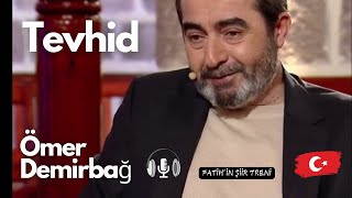 Tevhid  Allah Bir Diyor  Ömer Demirbağ  Şairin Kendi Sesinden [upl. by Nylirahs]