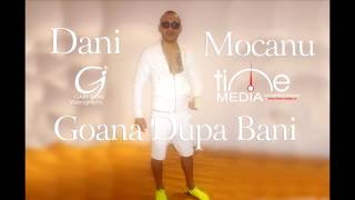 Dani Mocanu Goana dupa bani [upl. by Clough]