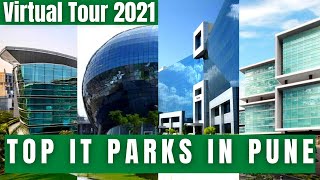 Top IT Parks in Pune in 2021 Virtual Tour  Future of IT in Pune [upl. by Petrine]