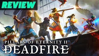 Pillars of Eternity II Deadfire Review [upl. by Hardden]