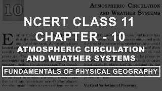 Atmospheric Circulation amp Weather Systems  Chapter 10 Geography NCERT Class 11 [upl. by Swetiana539]