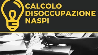 Come si calcola la disoccupazione Naspi [upl. by Yelsa992]