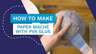 How to make paper maché with PVA Glue  Bostik UK [upl. by Nyloj]