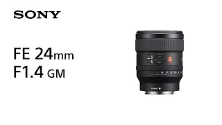 Product Feature  FE 24mm F14 GM  Sony  Lens [upl. by Vento333]