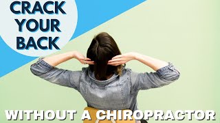 How to Crack Your Own Back Without a Chiropractor [upl. by Idissac]