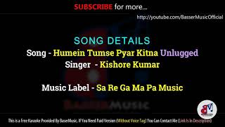 Humein Tumse Pyar Kitna  Best Unplugged Karaoke Among Youtube [upl. by Garlan]