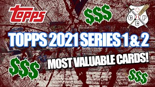 The Most Valuable Baseball Cards in Topps 2021  Series 1 amp 2 [upl. by Ecart]