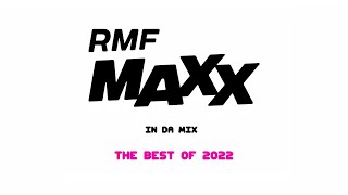 RMF MAXX In Da Mix  The Best Of 2022 [upl. by Nhabois]