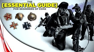 THE ESSENTIAL GUIDE  Company of Heroes 2 Beginner Guide [upl. by Doran]