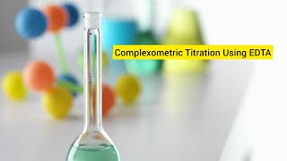 Complexometric Titration Using EDTA [upl. by Kaiulani]