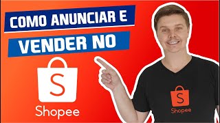 Como cadastrar um produto e vender no Shopee Super Dicas [upl. by Vharat111]