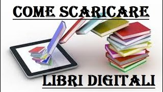 come scaricare libri digitali [upl. by Bab]