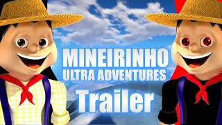 Mineirinho Ultra Adventures  Trailer Dublado [upl. by Llerrut]