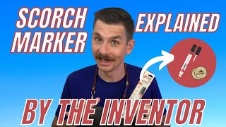 SCORCH MARKER TUTORIAL  by the inventor  EVERYTHING YOU NEED TO KNOW [upl. by Judye]