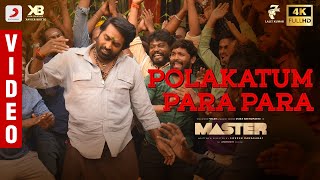 Master  Polakatum Para Para Video  Thalapathy Vijay  VijaySethupathi  Anirudh Ravichander [upl. by Yetah]