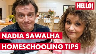 Tips for Homeschooling with Nadia Sawalha  HELLO [upl. by Tirb890]