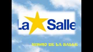 HIMNO DE LA SALLE [upl. by Beatrice]