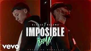 Blessd Maluma  IMPOSIBLE REMIX [upl. by Hearn]