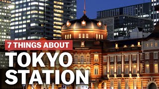 7 Things to know about Tokyo Station  japanguidecom [upl. by Antoinetta]