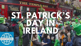 St Patrick’s Day Celebration in Dublin Ireland  SmarterTravel [upl. by Atiuqihc]