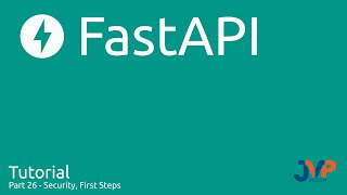 Fast API Tutorial Part 26 Security [upl. by Yeslaehc]