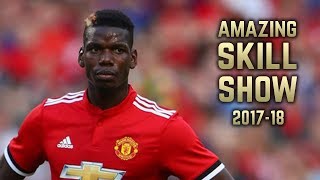 Paul Pogba 201718  Amazing Skill Show  PreSeason [upl. by Trawets]