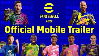 eFootball™ 2022 Official Mobile Trailer [upl. by Tawsha]