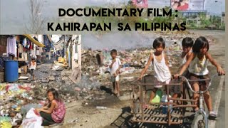 Documentary Film  Kahirapan sa Pilipinas IC101 [upl. by Luemas636]