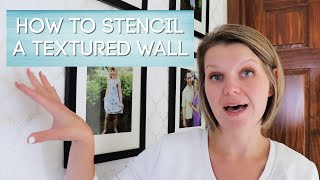 How to Stencil a Textured Wall [upl. by Alimhaj612]