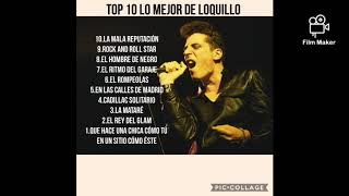 top 10 lo mejor de Loquillo [upl. by Nwahc]