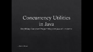 Java Concurrency Utilities Explained [upl. by Annayhs]