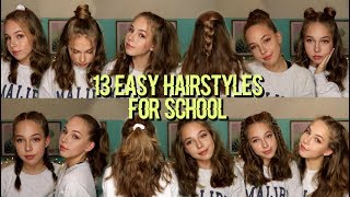 13 EASY HAIRSTYLES FOR SCHOOL [upl. by Ardnahcal]