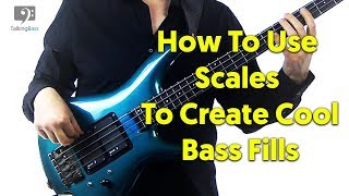 Easiest Way To Create Bass Fills With Scales [upl. by Shriver]