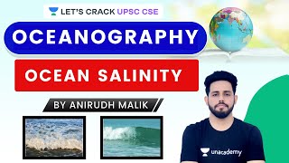 L47 Ocean salinity  Oceanography  Geography  UPSC CSE 2021  Anirudh Malik [upl. by Maryellen]