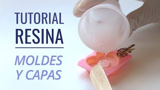 TUTORIAL GUÍA RESINA Cómo trabajar con moldes y capas [upl. by Danica230]