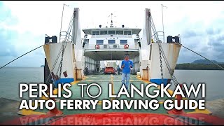 Perlis to Langkawi Auto Ferry Part 1 Driving Guide [upl. by Early]