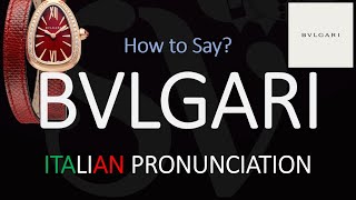 How to Pronounce Bvlgari CORRECTLY [upl. by Ailen630]