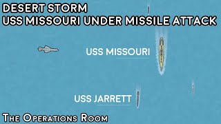 Desert Storm  Battleship USS Missouri Comes Under Iraqi AntiShip Missile Attack [upl. by Pheni]