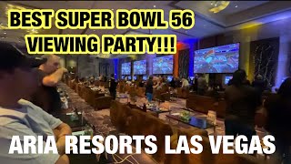 SUPERBOWL VIEWING PARTY 2022 at ARIA RESORTS LAS VEGAS [upl. by Yzzo]