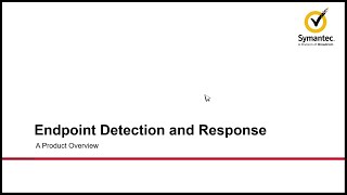 An overview of Symantec Endpoint Detection and Response EDR [upl. by Ajim]