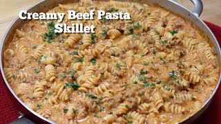 Creamy Beef Pasta Skillet  Delicious Ground Beef Recipe [upl. by Dhaf]