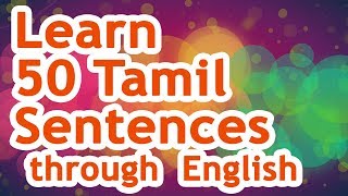 50 Tamil Sentences 01  Learn Tamil through English [upl. by Edmund]