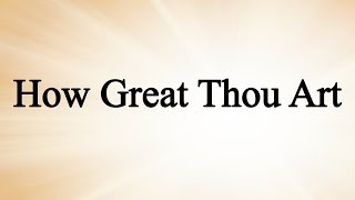 How Great Thou Art Charlie Hall Hymn with Lyrics Contemporary [upl. by Percy]